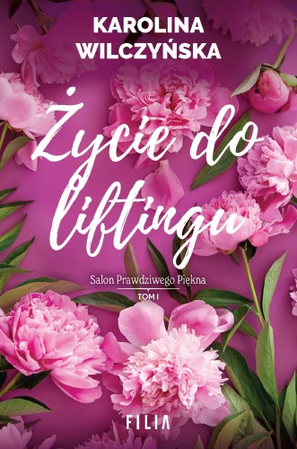 Przejdź do produktu ŻYCIE DO LIFTINGU, KAROLINA WILCZYŃSKA