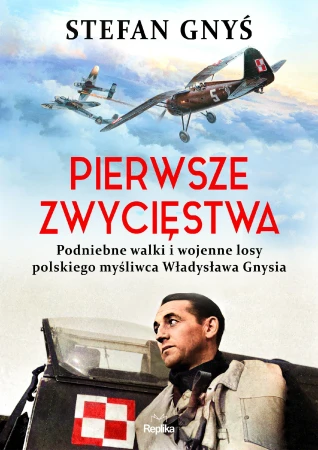 Pierwsze zwycięstwa. Podniebne walki i wojenne...