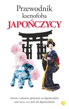 Japończycy. Przewodnik ksenofoba wyd. 2022