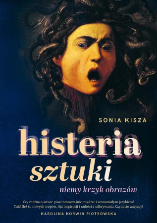 Histeria sztuki, Sonia Kisza
