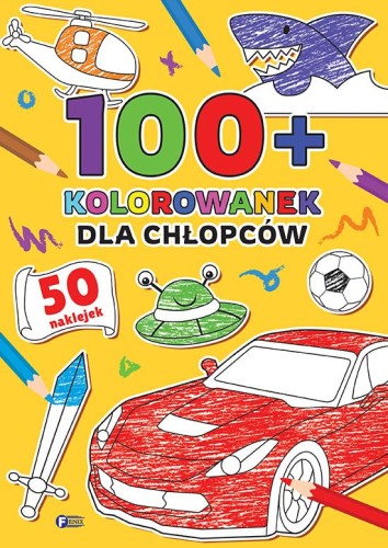 Przejdź do produktu DLA CHŁOPCÓW. 100+ KOLOROWANEK