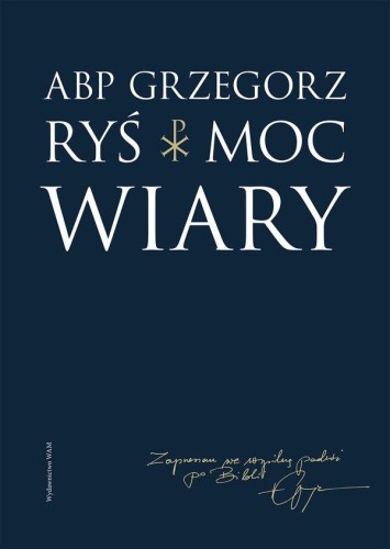 Przejdź do produktu MOC WIARY, GRZEGORZ RYŚ