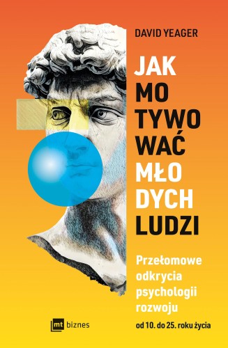 Przejdź do produktu JAK MOTYWOWAĆ MŁODYCH LUDZI. PRZEŁOMOWE...