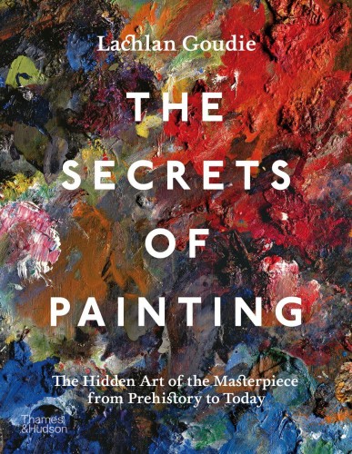 Przejdź do produktu THE SECRETS OF PAINTING, LACHLAN GOUDIE