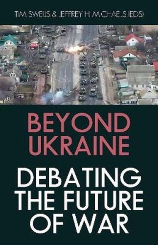 Przejdź do produktu BEYOND UKRAINE. DEBATING THE FUTURE OF WAR