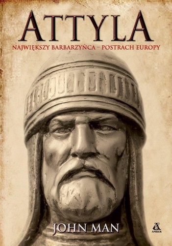 Przejdź do produktu ATTYLA. NAJWIĘKSZY BARBARZYŃCA – POSTRACH...