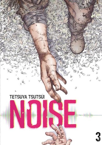 Przejdź do produktu NOISE. TOM 3, TETSUYA TSUTSUI