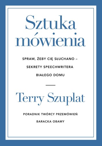 Przejdź do produktu SZTUKA MÓWIENIA. SPRAW, ŻEBY CIĘ SŁUCHANO –...