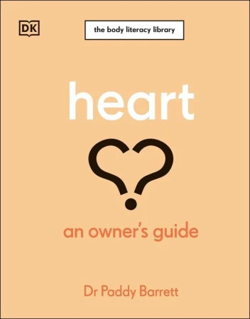 Heart. An Owner's Guide, Paddy Barrett