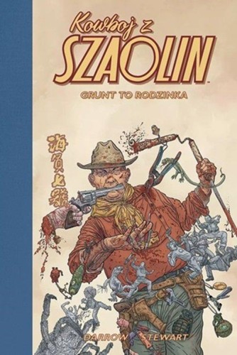 Przejdź do produktu GRUNT TO RODZINKA. KOWBOJ Z SZAOLIN, GEOF DARROW