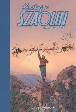 Szwedzki Bufet. Kowboj z Szaolin, Geof Darrow