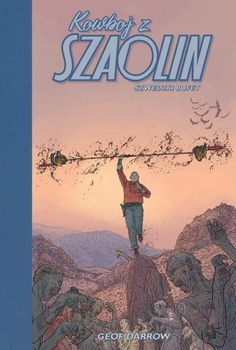 Przejdź do produktu SZWEDZKI BUFET. KOWBOJ Z SZAOLIN, GEOF DARROW