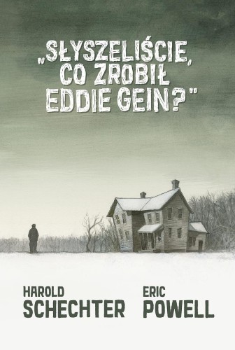 Przejdź do produktu SŁYSZELIŚCIE, CO ZROBIŁ EDDIE GEIN? WYD. 2