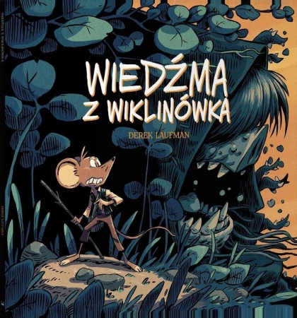Wiedźma z Wiklinówka, Derek Laufman