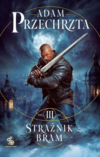 Przejdź do produktu STRAŻNIK BRAM. MONS VIRIDIS MAGICUS. TOM 3