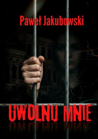 Uwolnij mnie, Paweł Jakubowski