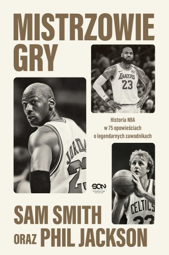 Przejdź do produktu MISTRZOWIE GRY. HISTORIA NBA W 75 OPOWIEŚCIACH...