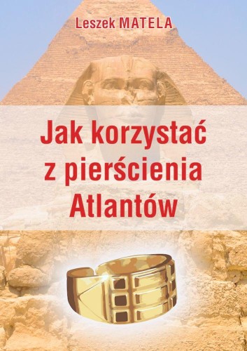 Przejdź do produktu JAK KORZYSTAĆ Z PIERŚCIENIA ATLANTÓW