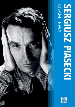 Adam i Ewa, Sergiusz Piasecki