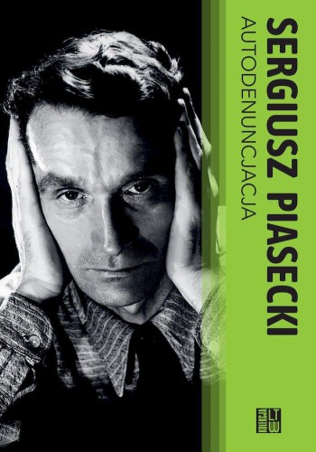 Przejdź do produktu AUTODENUNCJACJA WYD. 3, SERGIUSZ PIASECKI