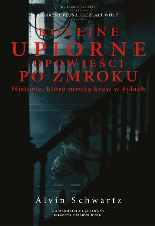 Kolejne upiorne opowieści po zmroku historie...