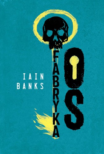 Przejdź do produktu FABRYKA OS, IAIN BANKS