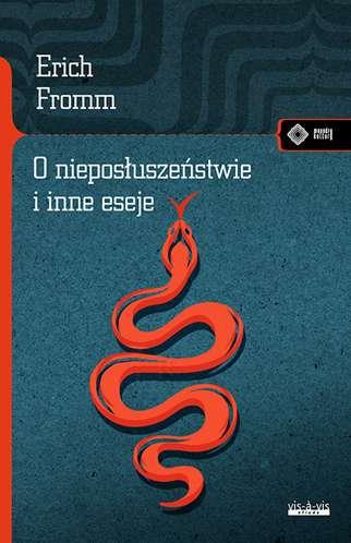 Przejdź do produktu O NIEPOSŁUSZEŃSTWIE I INNE ESEJE, ERICH FROMM