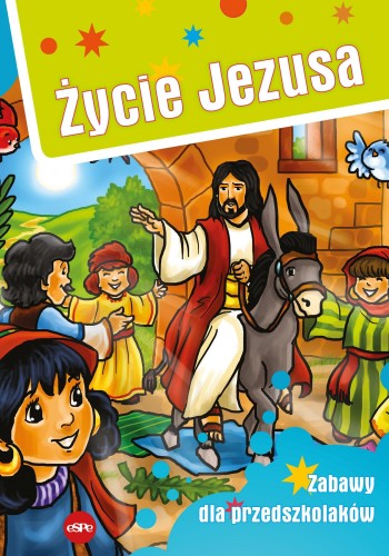 Przejdź do produktu ŻYCIE JEZUSA. ZABAWY DLA PRZEDSZKOLAKÓW