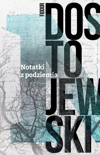 Przejdź do produktu NOTATKI Z PODZIEMIA, FIODOR DOSTOJEWSKI