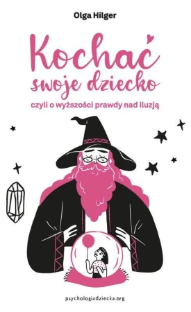 Kochać swoje dziecko, czyli o wyższości prawdy...