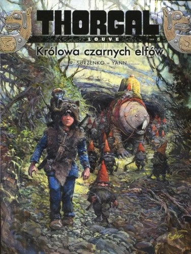 Przejdź do produktu KRÓLOWA CZARNYCH ELFÓW. THORGAL LOUVE. TOM 6...