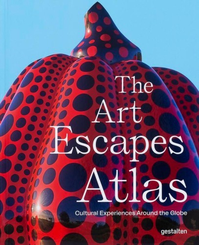 Przejdź do produktu THE ART ESCAPES ATLAS, CULTURAL EXPERIENCES...