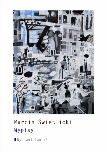 Przejdź do produktu WYPISY, MARCIN ŚWIETLICKI