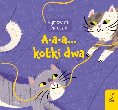 Przejdź do produktu A-A-A... KOTKI DWA. RYMOWANKI MALUSZKA
