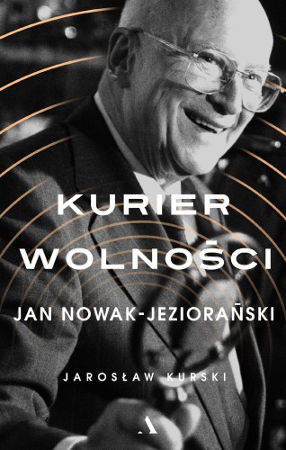 Przejdź do produktu KURIER WOLNOŚCI JAN NOWAK-JEZIORAŃSKI