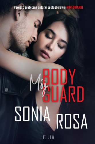 Przejdź do produktu MÓJ BODYGUARD, SONIA ROSA