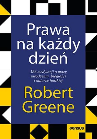 Prawa na każdy dzień. 366 medytacji o mocy,...