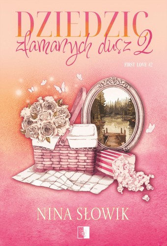 Przejdź do produktu DZIEDZIC ZŁAMANYCH DUSZ 2. FIRST LOVE. TOM 2