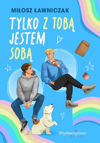 Przejdź do produktu TYLKO Z TOBĄ JESTEM SOBĄ, MIŁOSZ ŁAWNICZAK
