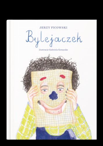 Przejdź do produktu BYLEJACZEK, JERZY FICOWSKI