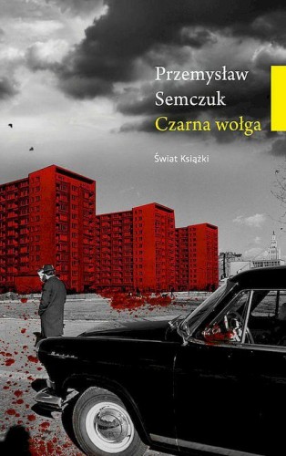 Przejdź do produktu CZARNA WOŁGA, PRZEMYSŁAW SEMCZUK