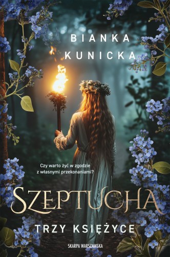 Przejdź do produktu SZEPTUCHA. TRZY KSIĘŻYCE, BIANKA KUNICKA