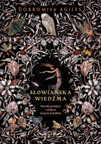 Przejdź do produktu SŁOWIAŃSKA WIEDŹMA. RYTUAŁY, PRZEPISY I...
