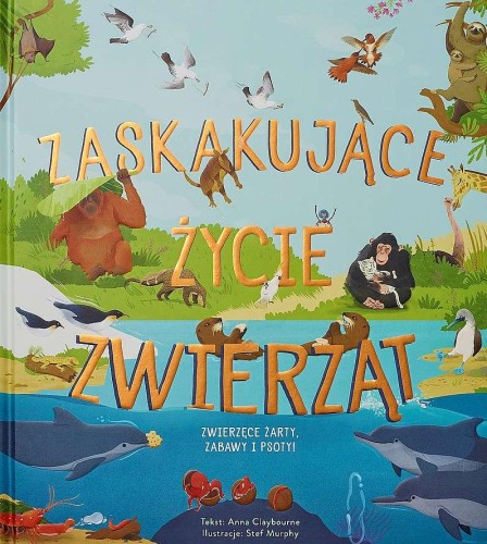Przejdź do produktu ZASKAKUJĄCE ŻYCIE ZWIERZĄT