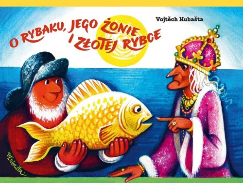 Przejdź do produktu O RYBAKU, JEGO ŻONIE I ZŁOTEJ RYBCE