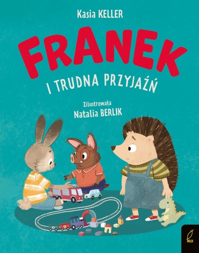Przejdź do produktu FRANEK I TRUDNA PRZYJAŹŃ. JEŻYK FRANEK