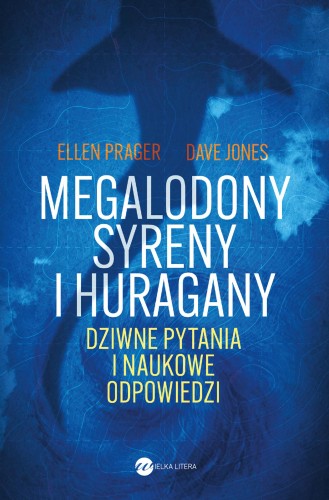 Przejdź do produktu MEGALODONY, SYRENY I HURAGANY. DZIWNE PYTANIA...