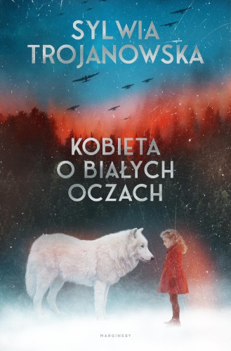 Przejdź do produktu KOBIETA O BIAŁYCH OCZACH, SYLWIA TROJANOWSKA