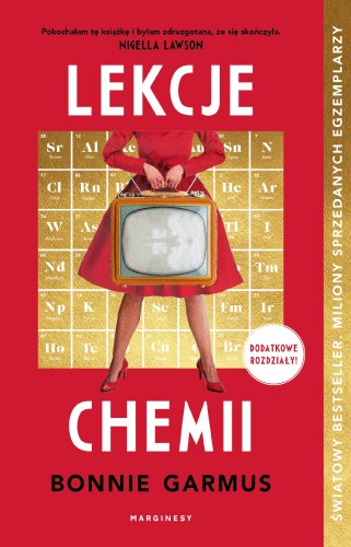 Przejdź do produktu LEKCJE CHEMII (DODATKOWE ROZDZIAŁY), BONNIE GARMUS