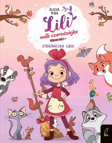 Przejdź do produktu STRAŻNICZKA LASU. LILI, MAŁA CZARODZIEJKA. TOM 1